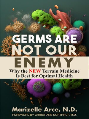 cover image of Germs Are Not Our Enemy